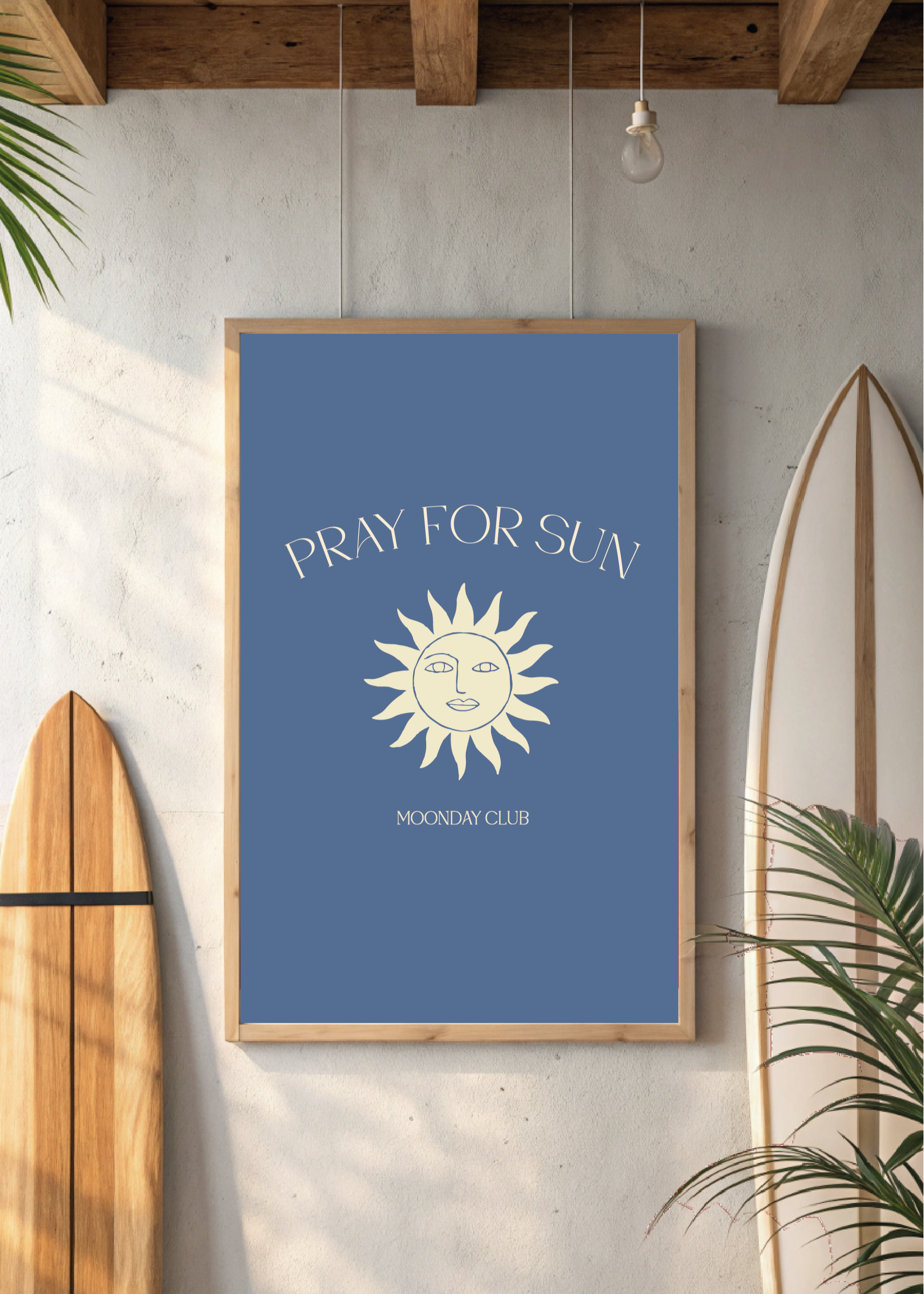 Pray for sun poster